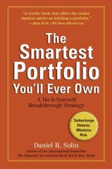The Smartest Portfolio You'll Ever Own: A Do-It-Yourself Breakthrough Strategy by Solin, Daniel R.