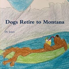 Dogs Retire to Montana