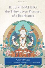 Illuminating the Thirty-Seven Practices of a Bodhisattva