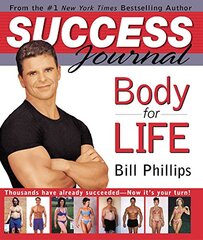 Body-For-Life Success Journal by Phillips, Bill