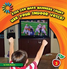 Use Your Indoor Voice!