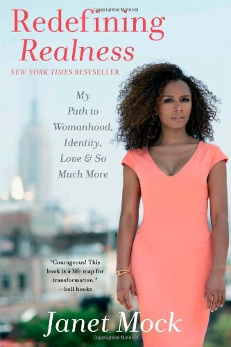 Redefining Realness: My Path to Womanhood, Identity, Love & So Much More by Mock, Janet