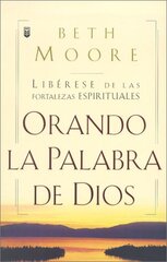 Orando LA Palabra De Dios/Praying the Word of God