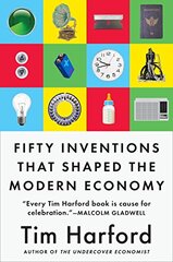 Fifty Inventions That Shaped the Modern Economy