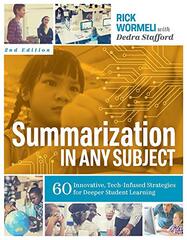 Summarization in Any Subject: 60 Innovative, Tech-Infused Strategies for Deeper Student Learning