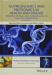 Nutrigenomics and Proteomics in Health and Disease