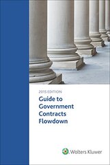Guide to Government Contacts Flowdown Requirements: 2015 Edition