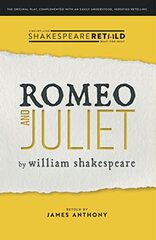Romeo and Juliet: Shakespeare Retold